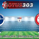 Prediksi Bola Millwall Vs Bristol City 5 Maret 2025